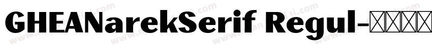 GHEANarekSerif Regul字体转换